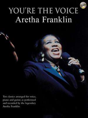 You'Re the Voice Areetha Franklin