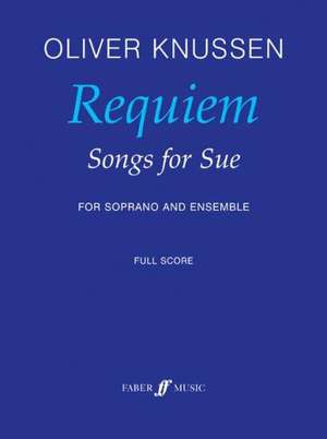 Requiem -- Songs for Sue de Oliver Knussen