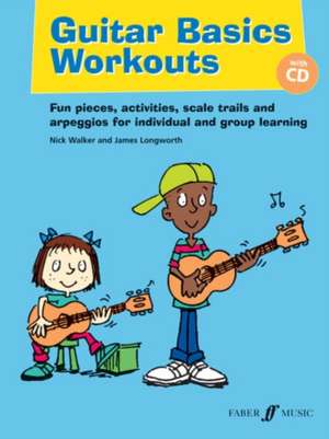 Guitar Basics Workouts de James Longworth