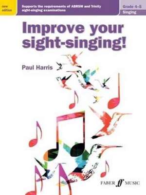 Harris, P: Improve your sight-singing! Grades 4-5