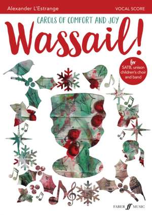 Wassail! de Alexander L'Estrange