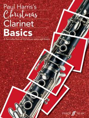 Christmas Clarinet Basics de Paul Harris