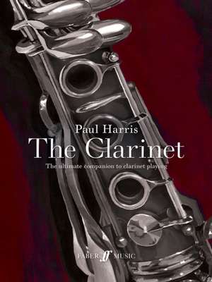 Paul Harris: The Clarinet de Paul Harris