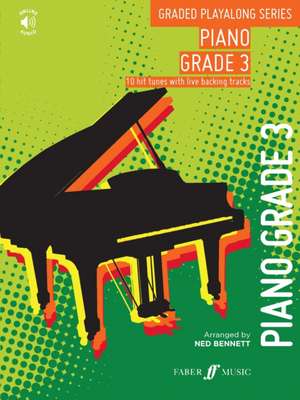 Graded Playalong Series: Piano Grade 3 de Ned Bennett