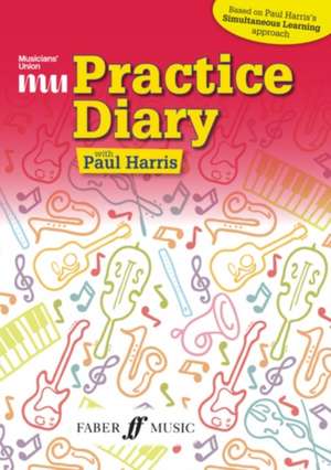 Musicians' Union Practice Diary de Paul Harris