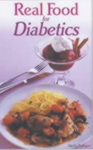 Real Food for Diabetics de Molly Perham