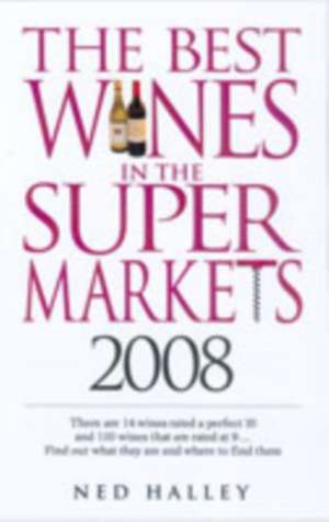 The Best Wines in the Supermarkets de Ned Halley