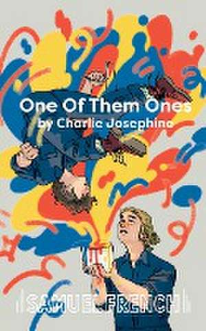 One Of Them Ones de Charlie Josephine