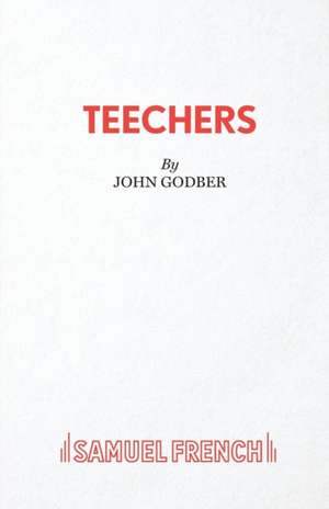 Teechers de John Godber