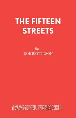 The Fifteen Streets de Rob Bettinson