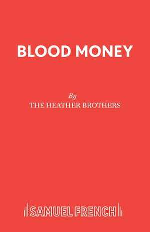 Blood Money de The Heather Brothers