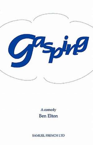 Gasping de Ben Elton