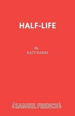 Half-Life de Katy Darby