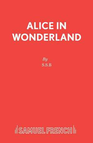 Alice in Wonderland de S. S. B