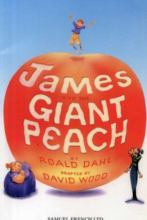 James and the Giant Peach de Roald Dahl