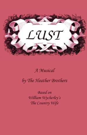 Lust de The Heather Brothers