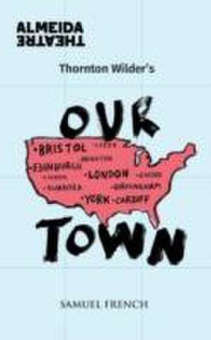 Our Town de Thornton Wilder