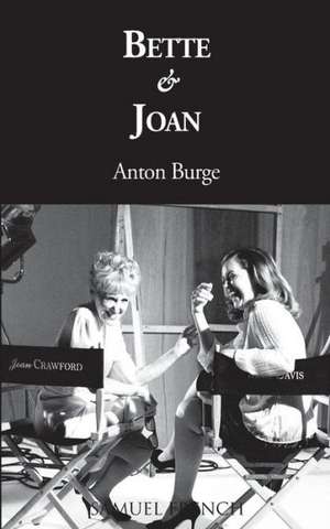 Bette & Joan de Anton Burge