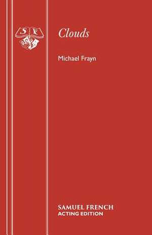 Clouds de Michael Frayn