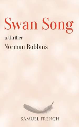 Swan Song de Norman Robbins