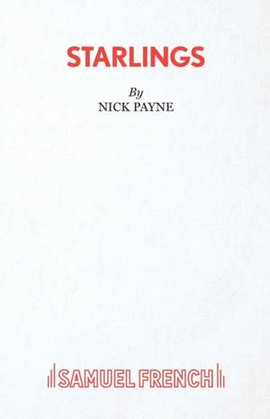 Starlings de Nick Payne