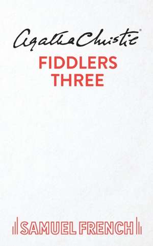 Fiddlers Three de Agatha Christie