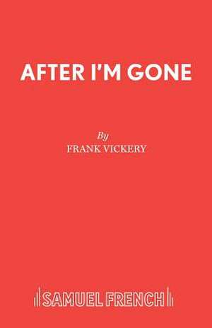 After I'm Gone de Frank Vickery