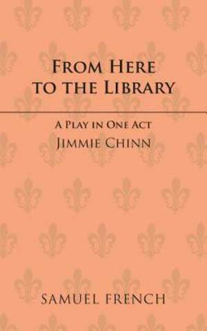 From Here to the Library de Jimmie Chinn