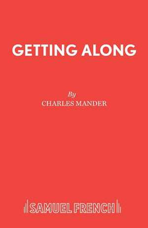 Getting Along de Charles Mander