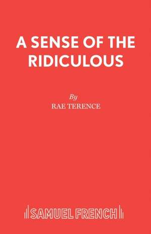 A Sense of the Ridiculous de Rae Terence