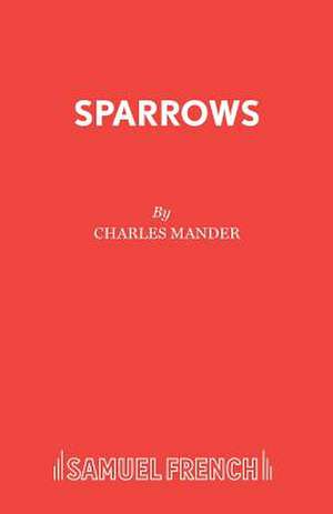 Sparrows de Charles Mander