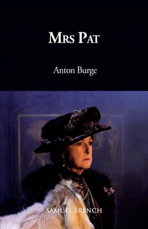 Mrs Pat de Anton Burge