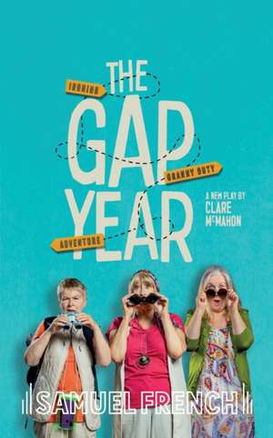 The Gap Year de Clare McMahon