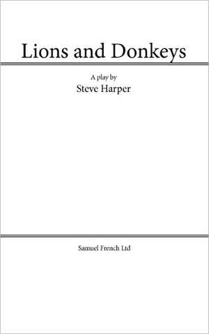 Lions and Donkeys de Steve Harper