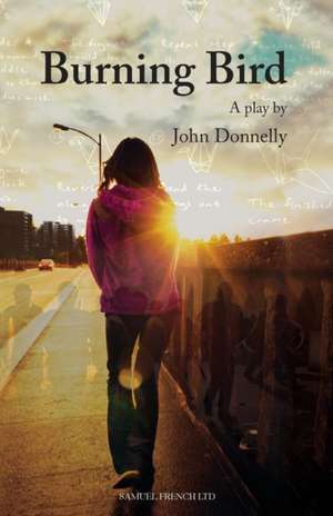 Burning Bird de John Donnelly