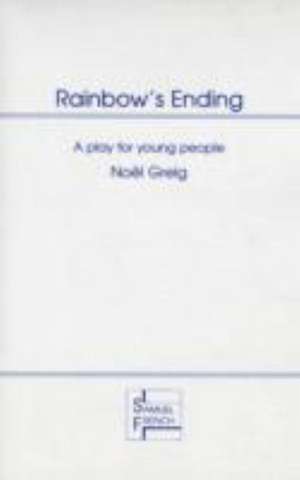 Rainbow's Ending de Noel Greig