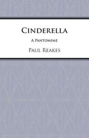 Cinderella de Paul Reakes