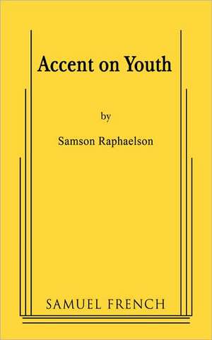 Accent on Youth de Samson Raphaelson