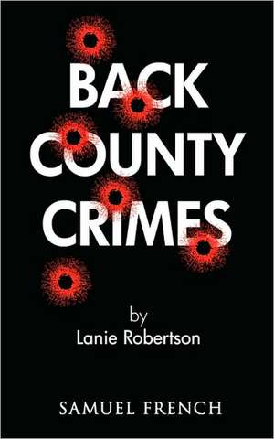 Back County Crimes de Lanie Robertson