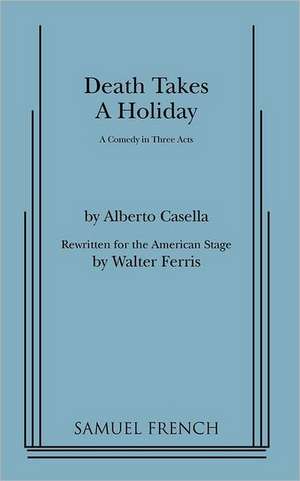 Death Takes a Holiday de Alberto Cassella