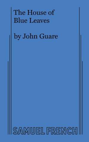 The House of Blue Leaves de John Guare