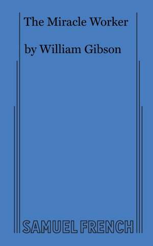 The Miracle Worker de William Gibson