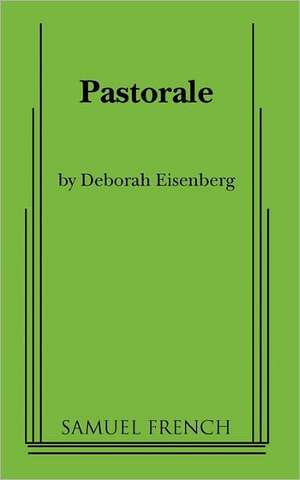 Pastorale de Deborah Eisenberg