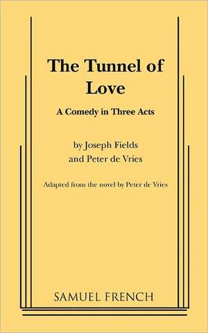 The Tunnel of Love de Joseph Fields