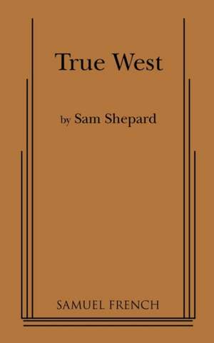 True West de Sam Shepard