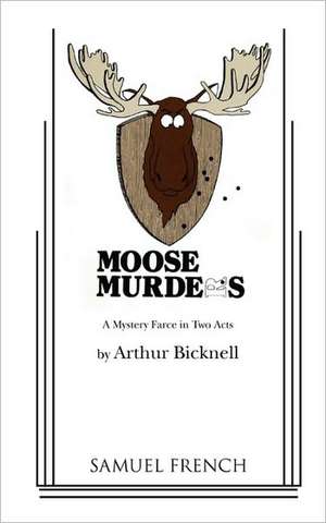 Moose Murders de Arthur Bicknell