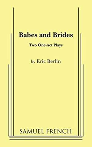 Babes and Brides de Eric Berlin