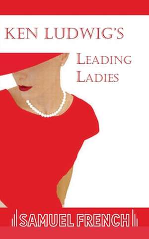 Leading Ladies de Ken Ludwig