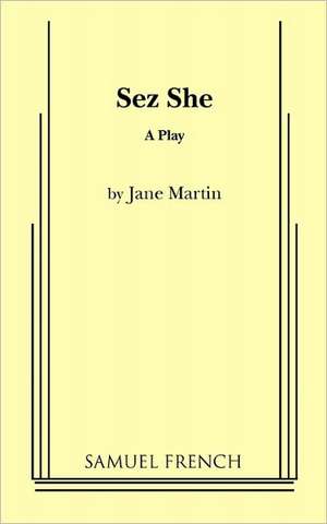 Sez She de Jane Martin