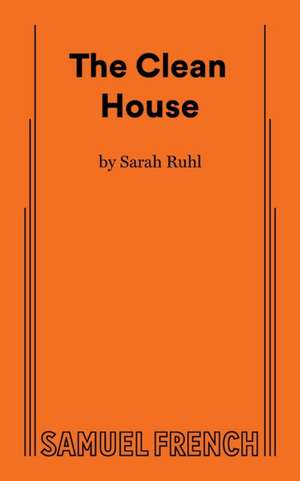 The Clean House de Sarah Ruhl